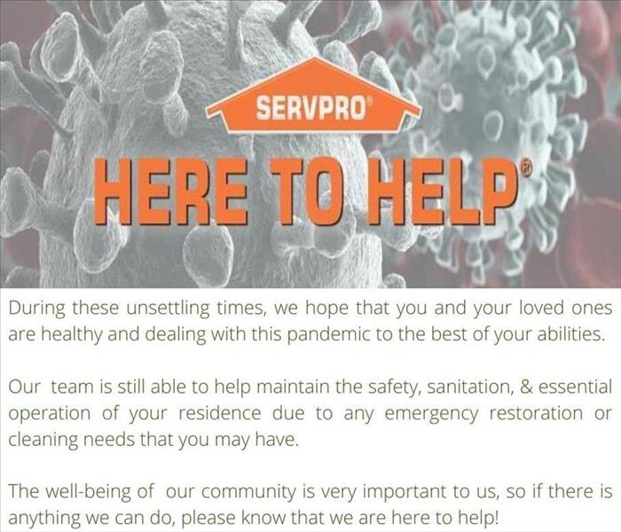 Photo is showing the Coronavirus magnified and an Orange SERVPRO logo house with the words Here to help in front of it. 